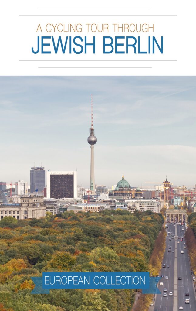 A Cycling Tour Through Jewish Berlin – Mitte Jewish Life in the Centre of Berlin