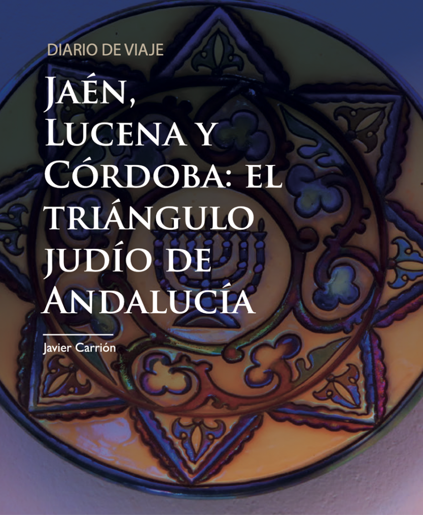 Jaén, Lucena y Córdoba: el triángulo judío de Andalucía